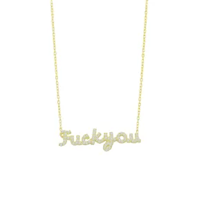 Fuck You Pave Script Necklace